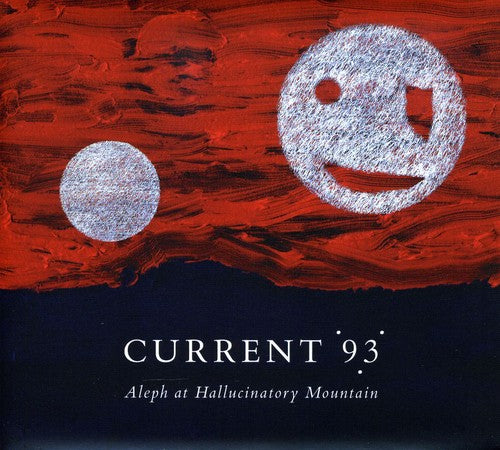 Current 93- Aleph at Hallucinatory Mountain (Vinyl) [ vinyl ]