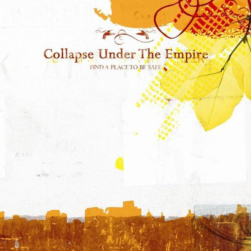 Collapse Under The Empire- Find a Place to Be Safe (Vinyl) [ vinyl ]