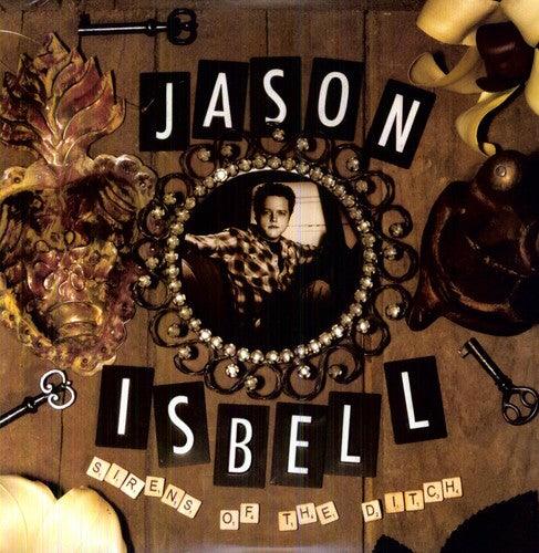 Jason Isbell- Sirens of the Ditch (Vinyl) [ vinyl ]