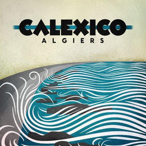 Calexico- Algiers (Vinyl) [ vinyl ]