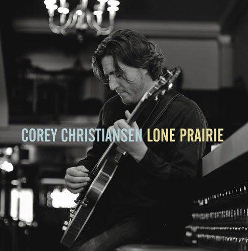 Corey Christiansen- Lone Prairie (Vinyl) [ vinyl ]