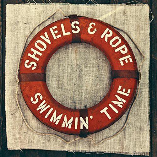 Shovels & Rope- Swimmin Time (Vinyl) [ vinyl ]