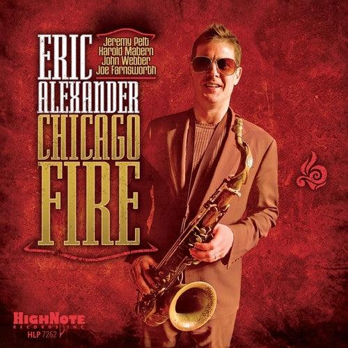 Eric Alexander- Chicago Fire (Vinyl) [ vinyl ]