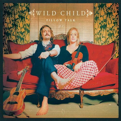 Wild Child- Pillow Talk (Vinyl) [ vinyl ]