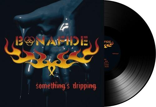Bonafide- Somethings Dripping (Vinyl) [ vinyl ]