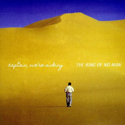 Captain We're Sinking- The King Of No Man (Vinyl) [ vinyl ]