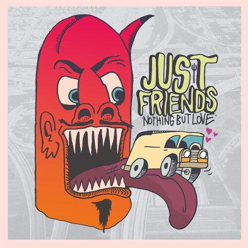 Just Friends- Nothing But Love (Indie Exclusive Vinyl) [ vinyl ]