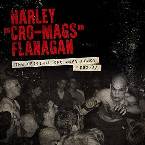 Harley Flanagan- Original Cro-mags Demos 1982-1983 (Vinyl) [ vinyl ]