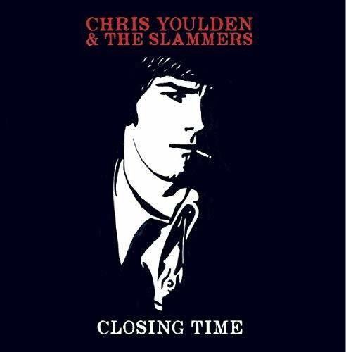 Christ Youlden & The Slammers- Closing Time (Vinyl) [ vinyl ]