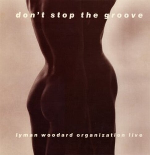 Lyman Woodard Organization- Don't Stop The Groove (Vinyl) [ vinyl ]