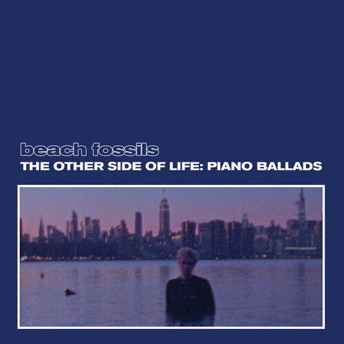 Beach Fossils- The Other Side of Life: Piano Ballads (Deep Sea Vinyl) [ vinyl ]