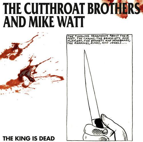 The Cutthroat Brothers- The King Is Dead (Vinyl) [ vinyl ]