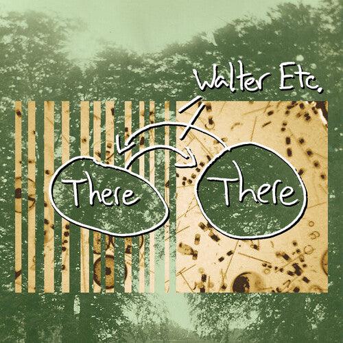 Walter Etc.- There There (Vinyl) [ vinyl ]