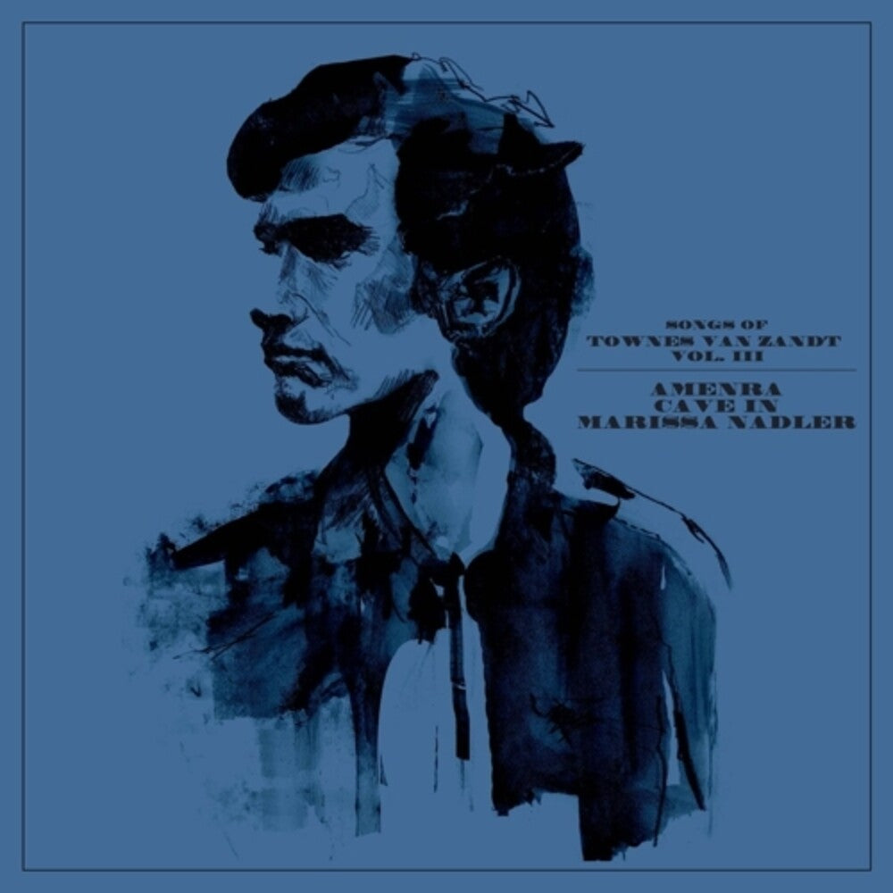 Amenra / Cave in / Nadler, Marissa- Songs Of Townes Van Zandt Vol. Iii (Vinyl) [ vinyl ]