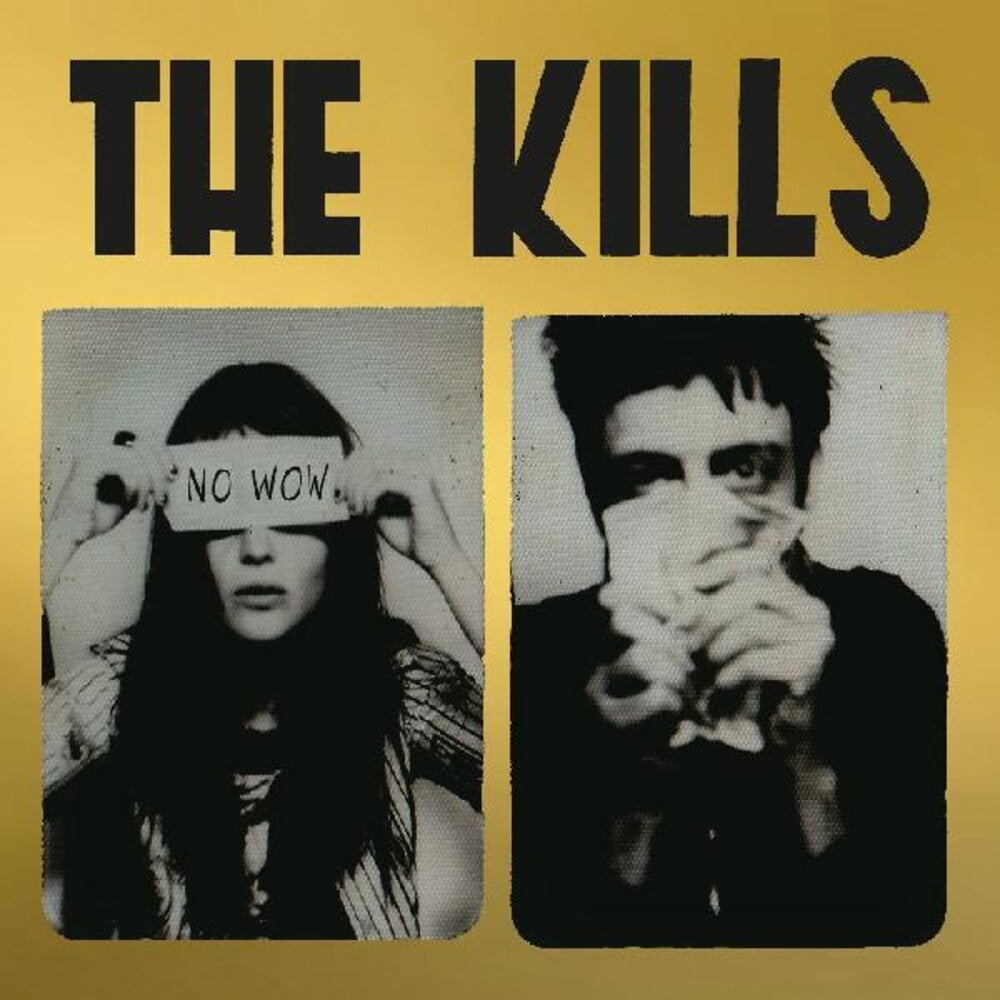 The Kills- No Wow: The Tchad Blake Mix 2022 [LP] (Vinyl) [ vinyl ]