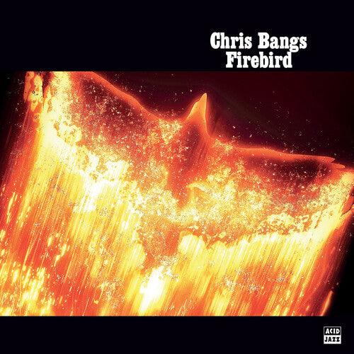 Chris Bangs- Firebird (Vinyl) [ vinyl ]