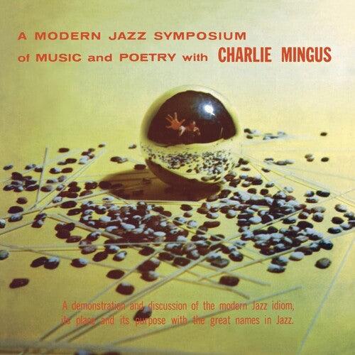 Charles Mingus- A Modern Jazz Symposium On Music & Poetry (Vinyl) [ vinyl ]