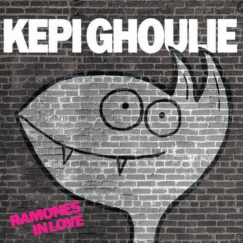 Kepi Ghoulie- Ramones In Love (Vinyl) [ vinyl ]