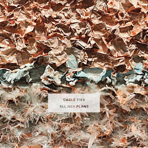 Cable Ties- All Her Plans (Indie Exclusive Vinyl) [ vinyl ]