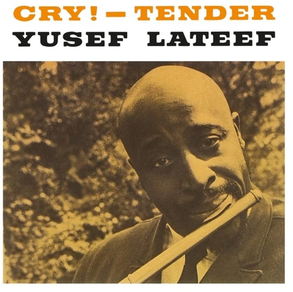 Yusef Lateef- Cry - Tender (Vinyl) [ vinyl ]