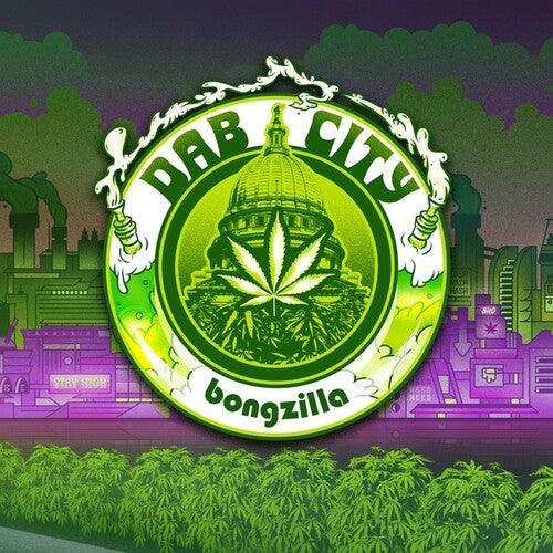 Bongzilla- Dab City (Vinyl) [ vinyl ]