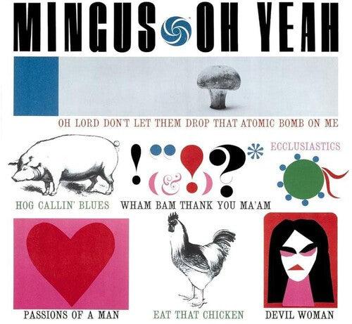 Charles Mingus- Oh Yeah (Vinyl) [ vinyl ]