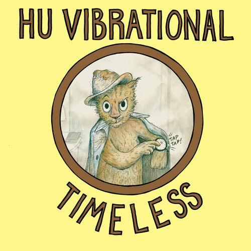 Hu Vibrational- Timeless (Vinyl) [ vinyl ]