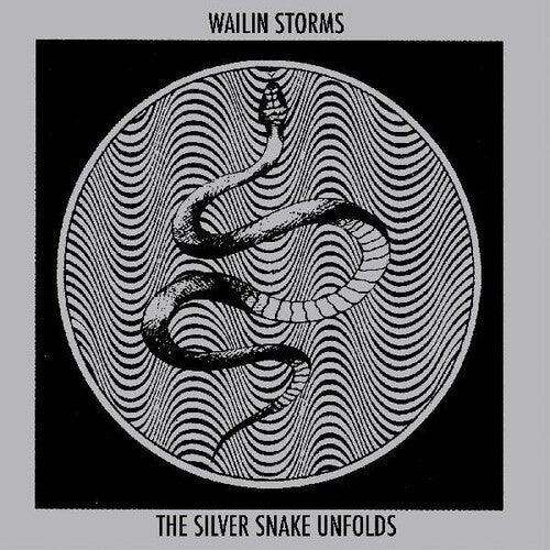 Wailin Storms- The Silver Snake Unfolds (Vinyl) [ vinyl ]