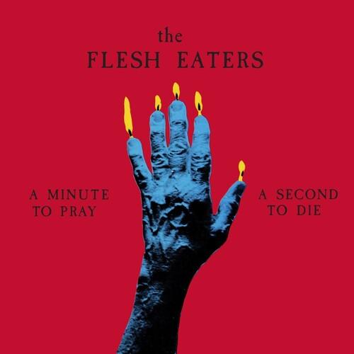 Flesh Eaters- Minute To Pray A Second To Die - Ruby Red (Vinyl) [ vinyl ]