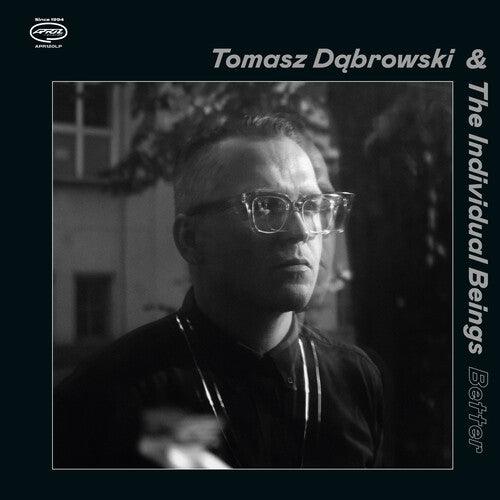 Tomasz Dabrowski & The Individual Beings- Better (Vinyl) [ vinyl ]