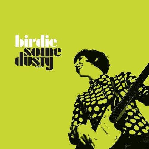 Birdie- Some Dusty (Vinyl) [ vinyl ]
