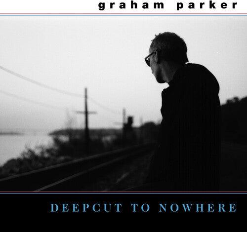 Graham Parker- Deepcut To Nowhere (Vinyl) [ vinyl ]