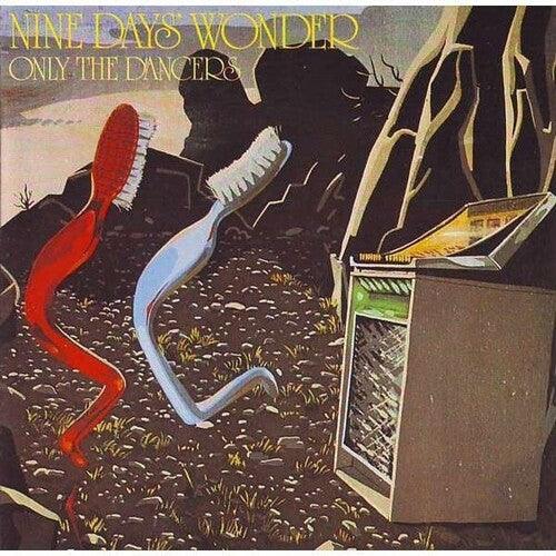 Nine Days' Wonder- Only The Dancers (Vinyl) [ vinyl ]