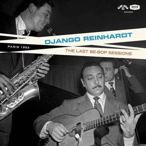 Django Reinhardt- The Last Be-Bop Sessions (Vinyl) [ vinyl ]