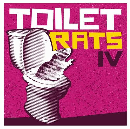 Toilet Rats- Toilet Rats IV (Vinyl) [ vinyl ]