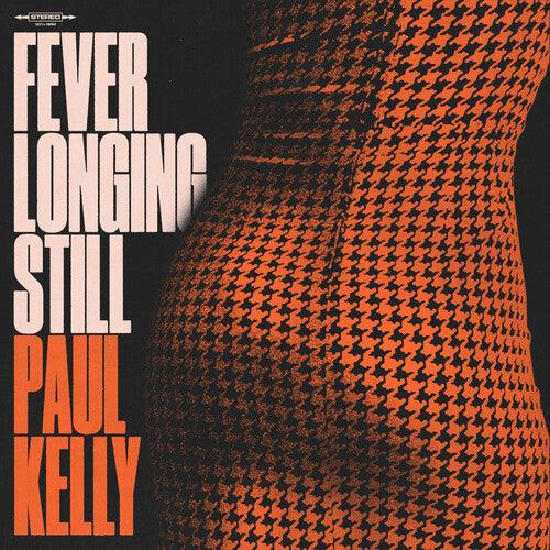 Paul Kelly- Fever Longing Still (Vinyl) [ vinyl ]