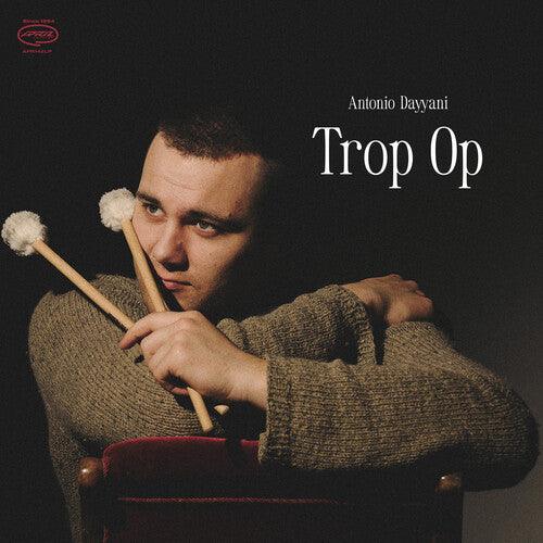 Antonio Dayyani- Trop Op (Vinyl) [ vinyl ]