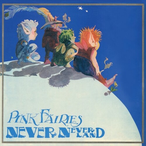 The Pink Fairies- Never Never Land - Ltd Blue Vinyl [ vinyl ]