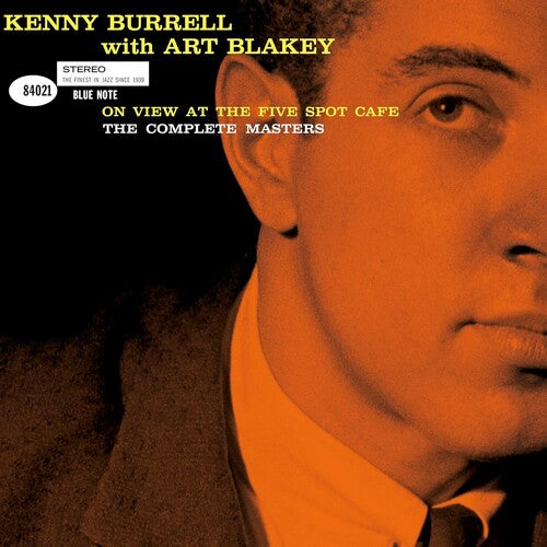 Kenny Burrell with Art Blakey- On View At The Five Spot Cafe: The Complete Masters (Blue Note Tone Poet Series) (Vinyl) [ vinyl ]