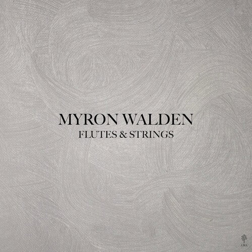 Myron Walden- Flutes & Strings (Vinyl) [ vinyl ]