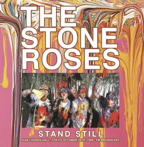 The Stone Roses- Stand Still: Kan-I Hoken Hall, Tokyo October 24th, 1989 - FM Broadcast (Vinyl) [ vinyl ]