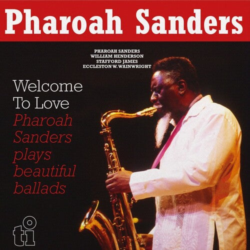 Pharoah Sanders- Welcome To Love (Vinyl) [ vinyl ]