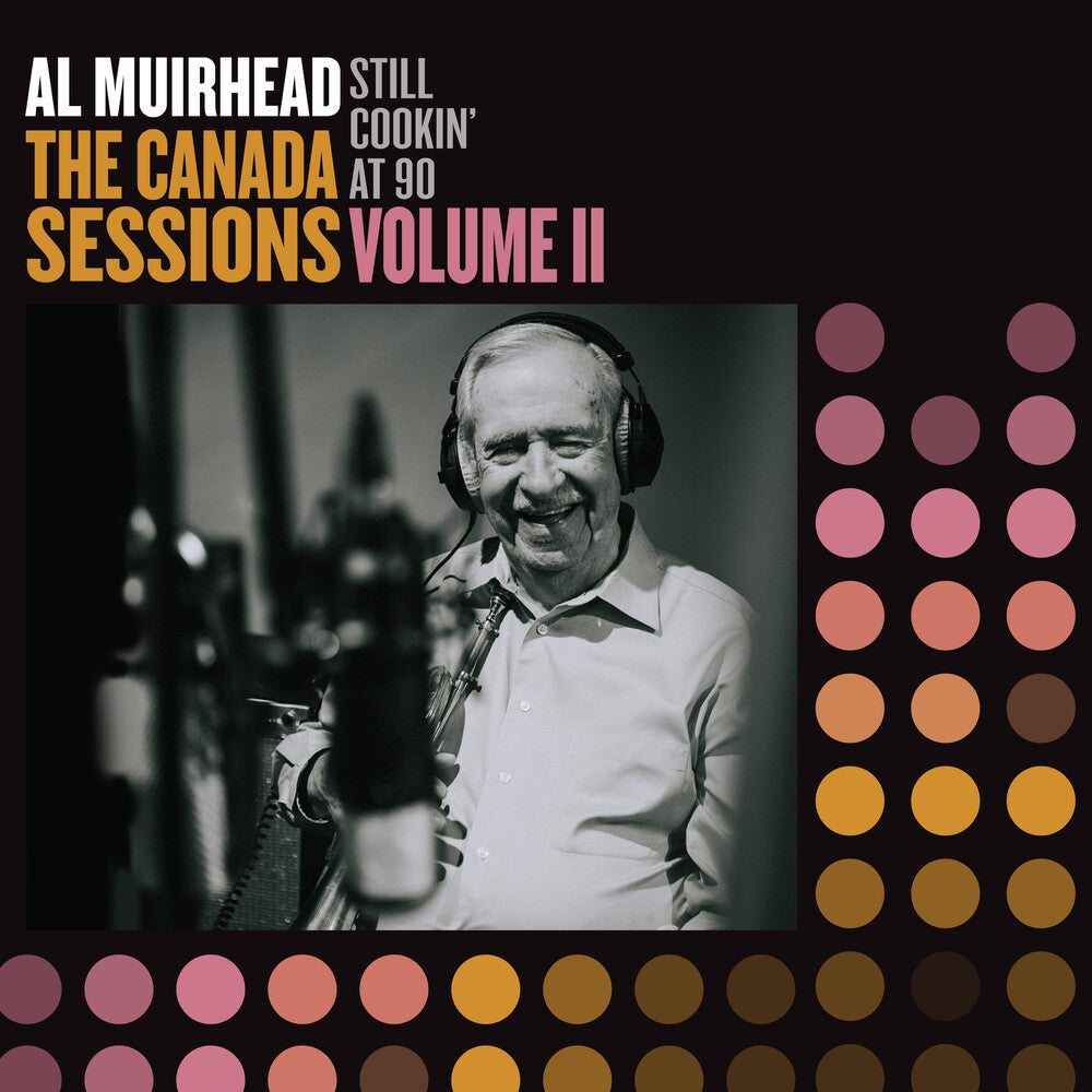 Al Muirhead- Still Cookin' At 90: The Canada Sessions 2 (Vinyl) [ vinyl ]