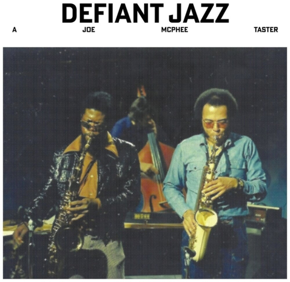 Joe Mcphee- Defiant Jazz: A Joe Mcphee Taster (Vinyl) [ vinyl ]
