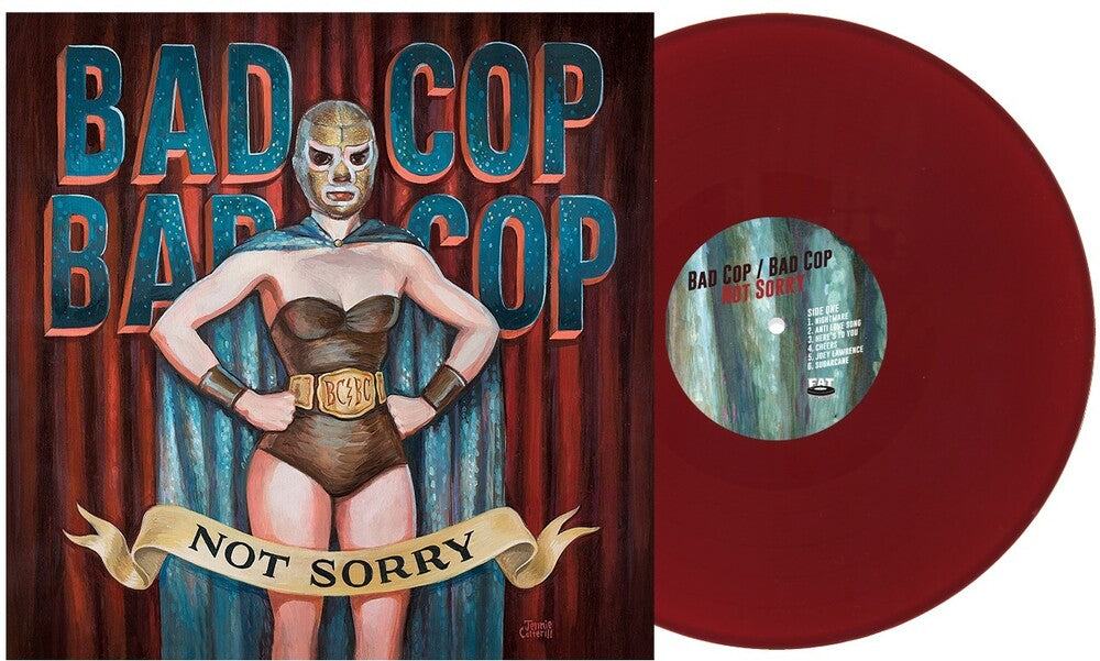 Bad Cop Bad Cop- Not Sorry [Burgundy] (PREORDER) (Vinyl) [ vinyl ]
