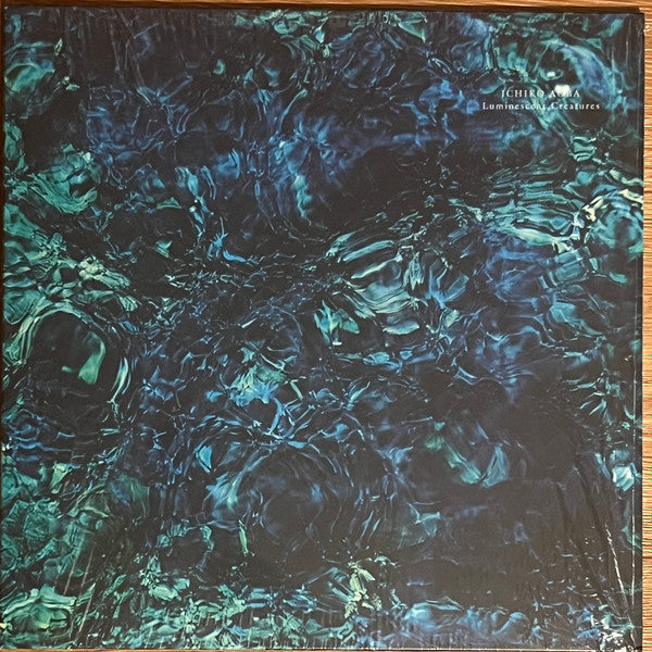 Ichiko Aoba- Luminescent Creatures (Vinyl) [ vinyl ]