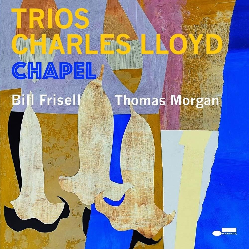Charles Lloyd- Trios: Chapel (Vinyl) [ vinyl ]