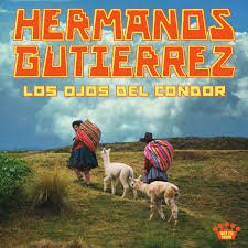 Hermanos Gutiérrez - Los Ojos del Condor - Vinyl LP Record [ vinyl ]