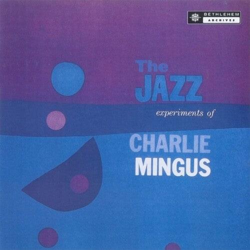 Charles Mingus- The Jazz Experiments Of Charles Mingus (Vinyl) [ vinyl ]