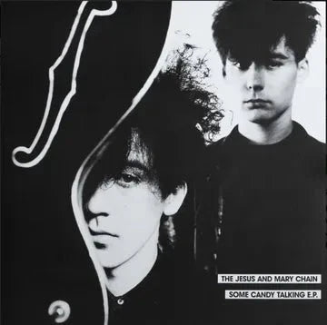 The Jesus & Mary Chain - Some Candy Talking EP - RSD 2026 Vinyl 12" EP [ vinyl ]